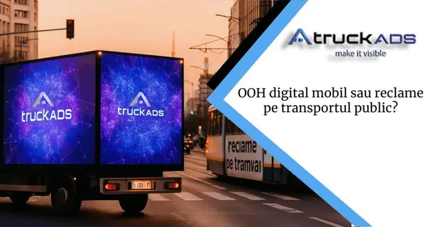 OOH digital mobil sau reclame pe transportul public?